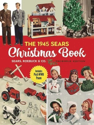 Roebuck And Co., Sears, Sears Roebuck and Co - The 1945 Sears Christmas Book, Häftad