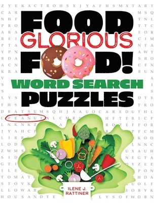 Ilene Rattiner, Ilene J. Rattiner, Ilene J Rattiner - Food Glorious Food! Word Search Puzzles, Häftad