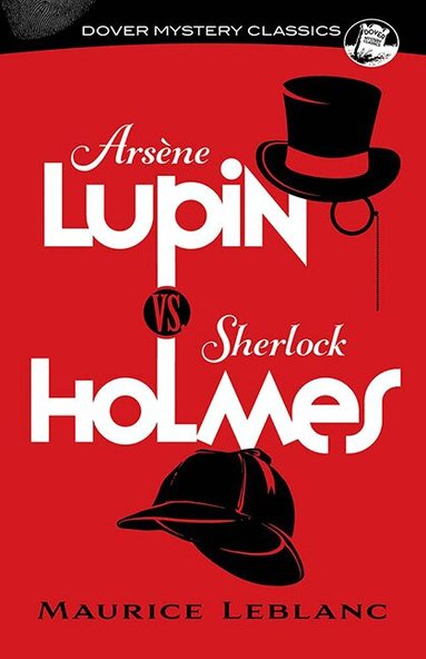 Maurice LeBlanc - Arsène Lupin vs. Sherlock Holmes, Häftad
