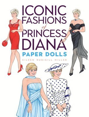 Iconic Fashions of Princess Diana Paper Dolls 1