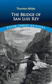 bokomslag The Bridge of San Luis Rey