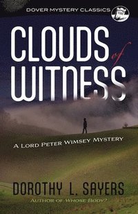bokomslag Clouds of Witness: A Lord Peter Wimsey Mystery