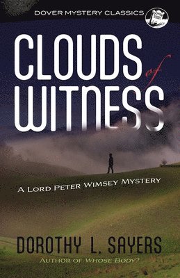 Clouds of Witness: A Lord Peter Wimsey Mystery 1