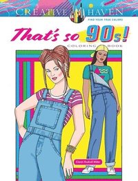 bokomslag Creative Haven That's So 90s! Coloring Book