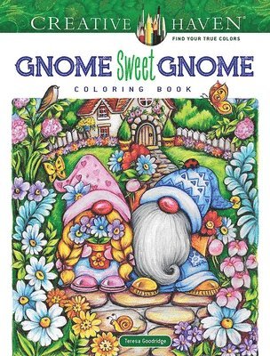 Creative Haven Gnome Sweet Gnome Coloring Book 1