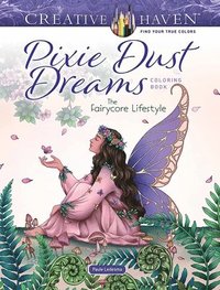 bokomslag Creative Haven Pixie Dust Dreams Coloring Book: the Fairycore Lifestyle