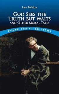 bokomslag God Sees the Truth but Waits and Other Moral Tales