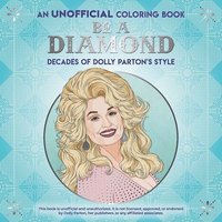 bokomslag Be a Diamond: Decades of Dolly Parton's Style
