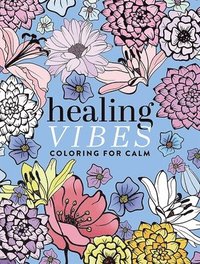 bokomslag Healing Vibes: Coloring for Calm