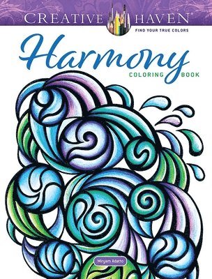 Creative Haven Harmony Coloring Book 1