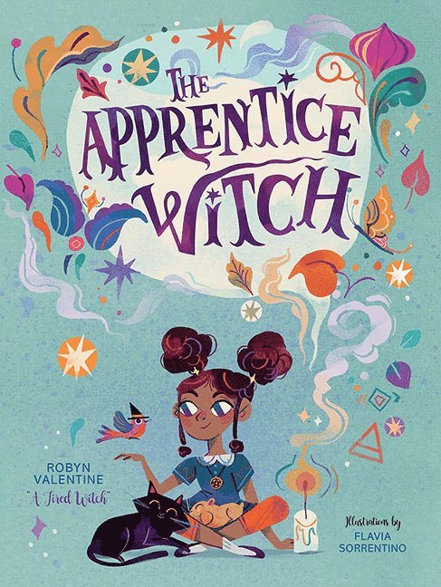 Text by Robyn Valentine Illustrations by Flavia Sorrentino, Robyn Valentine - Apprentice Witch, Häftad