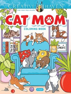 Creative Haven Cat Mom Coloring Book 1