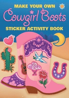 Make Your Own Cowgirl Boots Sticker Activity Book 1