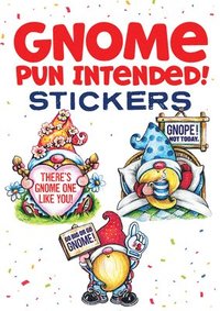 bokomslag Gnome Pun Intended! Stickers