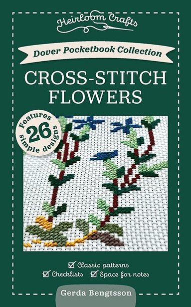 Gerda Bengtsson - Dover Pocketbook Collection: Cross-Stitch Flowers, Häftad