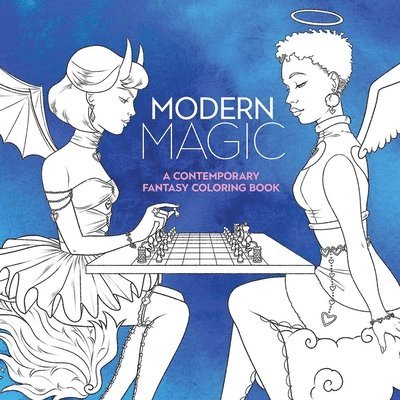 Modern Magic: A Contemporary Fantasy Coloring Book 1
