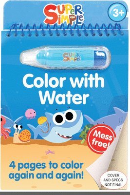 Super Simple™ Color with Water