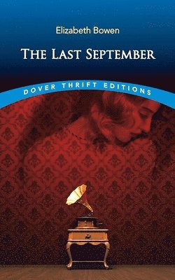 Elizabeth Bowen - The Last September, Häftad