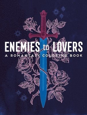 bokomslag Enemies to Lovers: A Romantasy Coloring Book