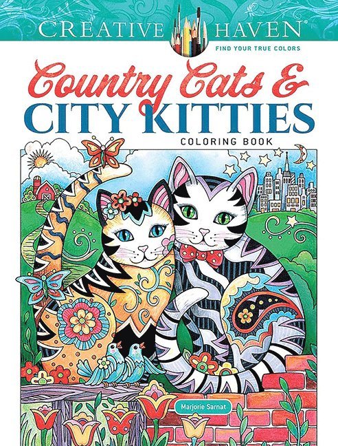 Marjorie Sarnat, Sarnat - Creative Haven Country Cats & City Kitties Coloring Book, Häftad