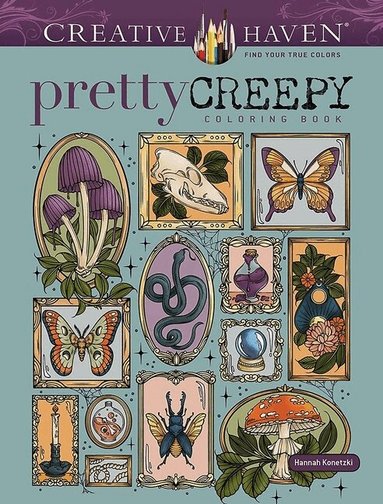 Hannah Konetzki - Creative Haven Pretty Creepy Coloring Book, Häftad