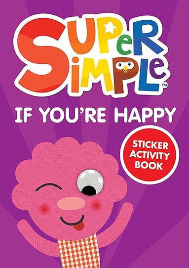 Dover Publications Inc, Super Simple™ - Super Simple™ If You're Happy Sticker Activity Book, Häftad