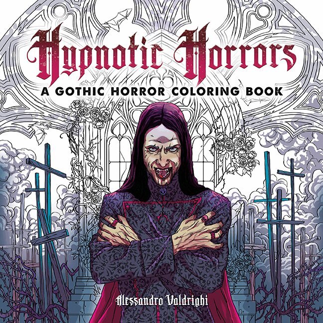 Hypnotic Horrors: A Gothic Horror Coloring Book
