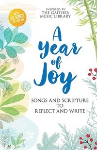 bokomslag A Year of Joy: Reflect and Write with Songs and Scripture
