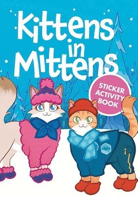 Kittens in Mittens Sticker Activity Book
