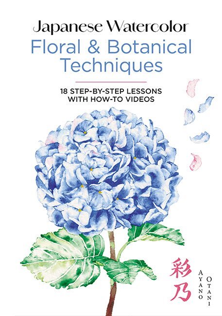 Ayano Otani - Japanese Watercolor: Floral & Botanical Techniques, Inbunden
