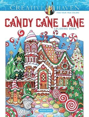 Marjorie Sarnat - Creative Haven Candy Cane Lane Coloring Book, Häftad