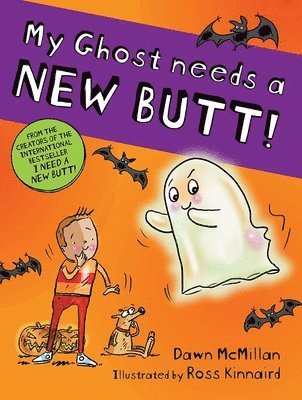 Dawn McMillan - My Ghost Needs a New Butt!, Häftad
