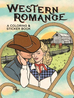 Stefanie Geyer, Paule Ledesma - Western Romance: A Coloring & Sticker Book, Häftad