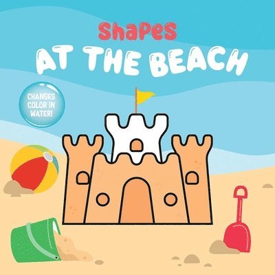 Dover Publications - Shapes at the Beach Magic Bath Book: Changes Color in Water!, Inbunden