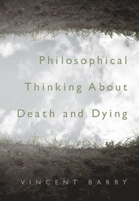 bokomslag Philosophical Thinking about Death and Dying