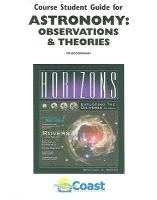 Denise Cusano, Joel M. Levine, Kendra Sibbernsen - Astronomy: Observations & Theories: For Use with Horizons: Exploring the Universe, Häftad