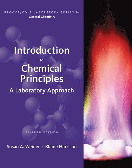 Susan Weiner, Blaine Harrison, Susan (West Valley College) Weiner - Introduction to Chemical Principles, Häftad