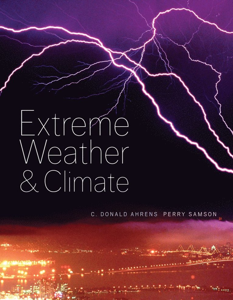 C. Donald Ahrens, Perry Samson, C Donald Ahrens - Extreme Weather and Climate, Häftad