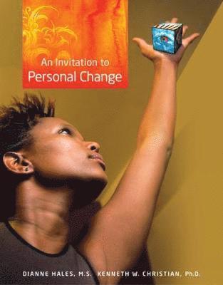 Dianne Hales, Kenneth W. Christian - An Invitation to Personal Change, Häftad