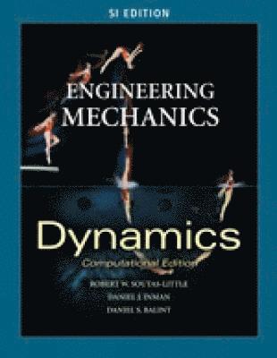 bokomslag Engineering Mechanics: Dynamics - Computational Edition - Si Version