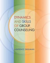 bokomslag Dynamics and Skills of Group Counseling