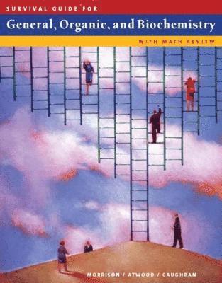 Survival Guide for General, Organic, and Biochemistry: With Math Review
