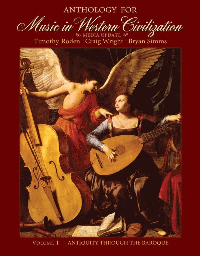 Timothy Roden, Craig Wright, Bryan Simms - Anthology for Music in Western Civilization, Volume I, Häftad