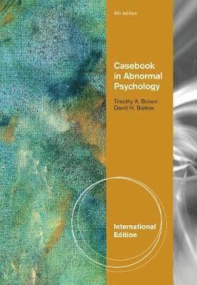 bokomslag Casebook in Abnormal Psychology, International Edition