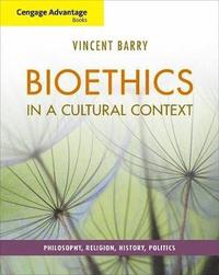 bokomslag Cengage Advantage Books: Bioethics in a Cultural Context