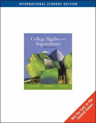 Richard N. Aufmann, Vernon C. Barker, Richard D. Nation - College Algebra and Trigonometry, Häftad