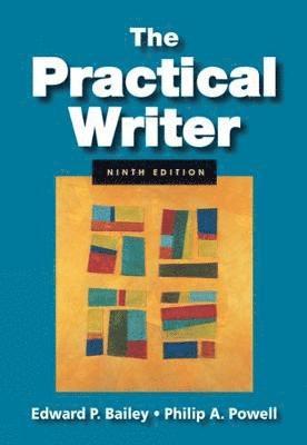 Edward P. Bailey, Philip A. Powell - The Practical Writer, Häftad
