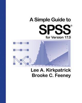 Simple Guide to SPSS for Version 17.0