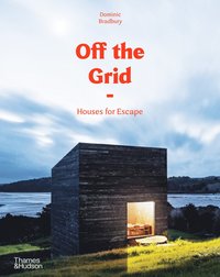 bokomslag Off the Grid: Houses for Escape