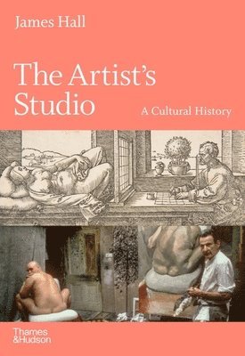 The Artist's Studio: A Cultural History  A Times Best Art Book of 2022 1